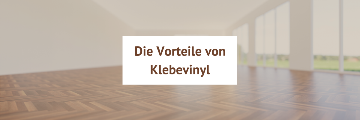 Vinylboden: Die Vorteile von Klebevinyl - 